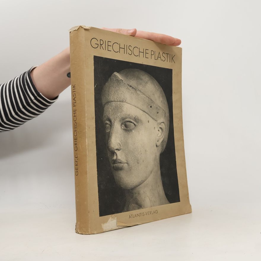 Friedrich Gerke Griechische Plastik