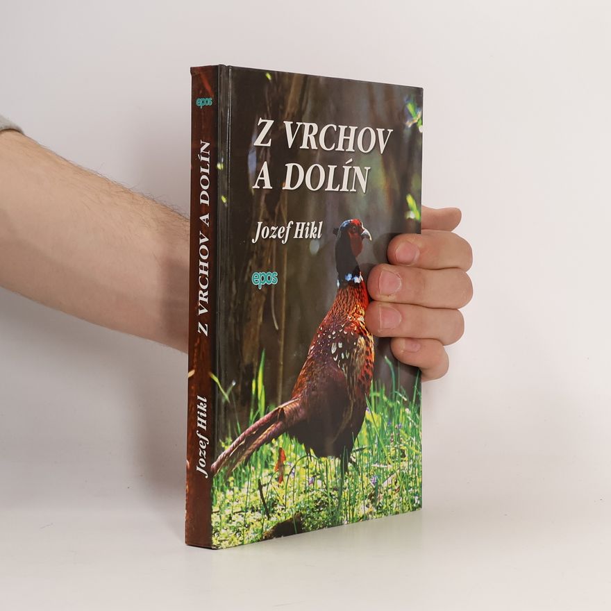 Jozef Hikl Z vrchov a dolín