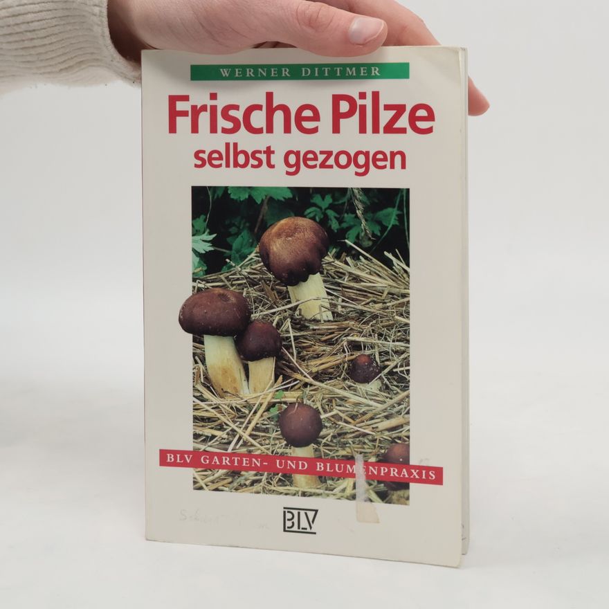 Werner Dittmer Frische Pilze selbst gezogen