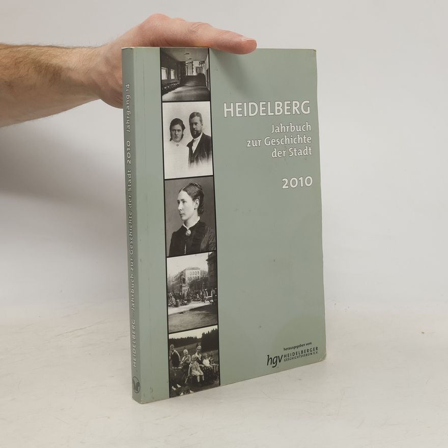 Autorenkollektiv Heidelberg Jahrbuch zur Geschichte der Stadt - 14: 2010