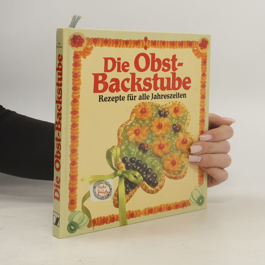 Kolektiv autorů Die Obst-Backstube