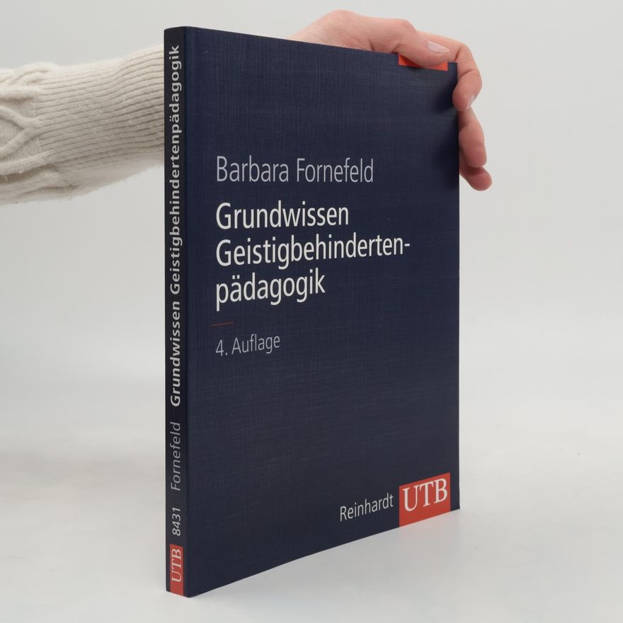 Barbara Fornefeld UTB - 8431: Grundwissen Geistigbehindertenpädagogik 4. Auflage