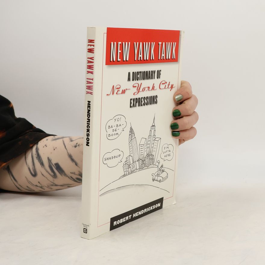 Robert Hendrickson New Yawk Tawk
