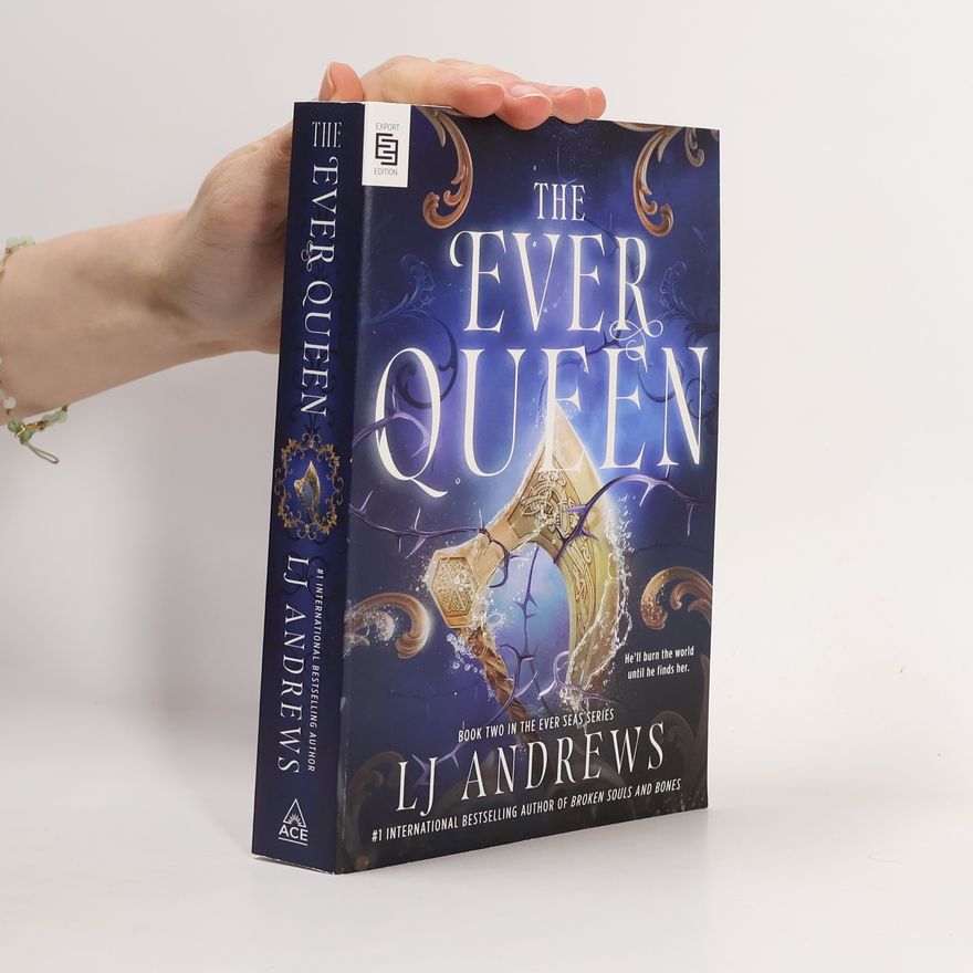 L. J. Andrews The Ever Seas Series - 2: The Ever Queen - Export Edition