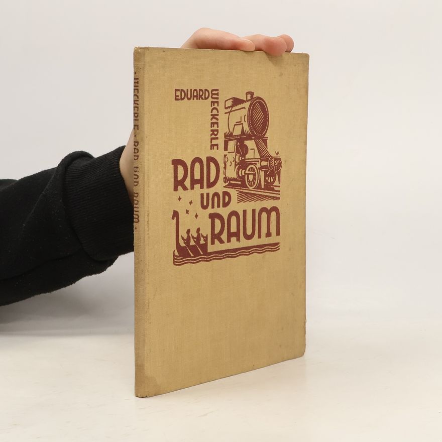 Eduard Weckerle Rad und Raum