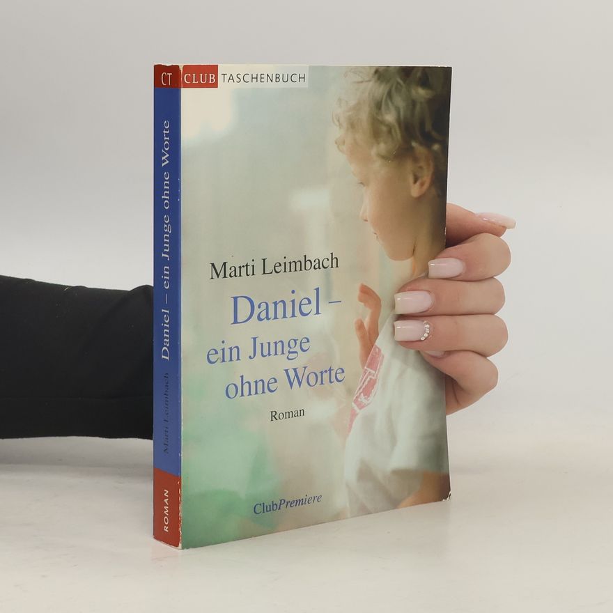 Marti Leimbach Daniel ein Junge ohne Worte