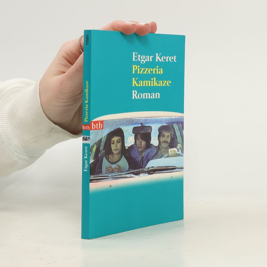 Etgar Keret Pizzeria Kamikaze