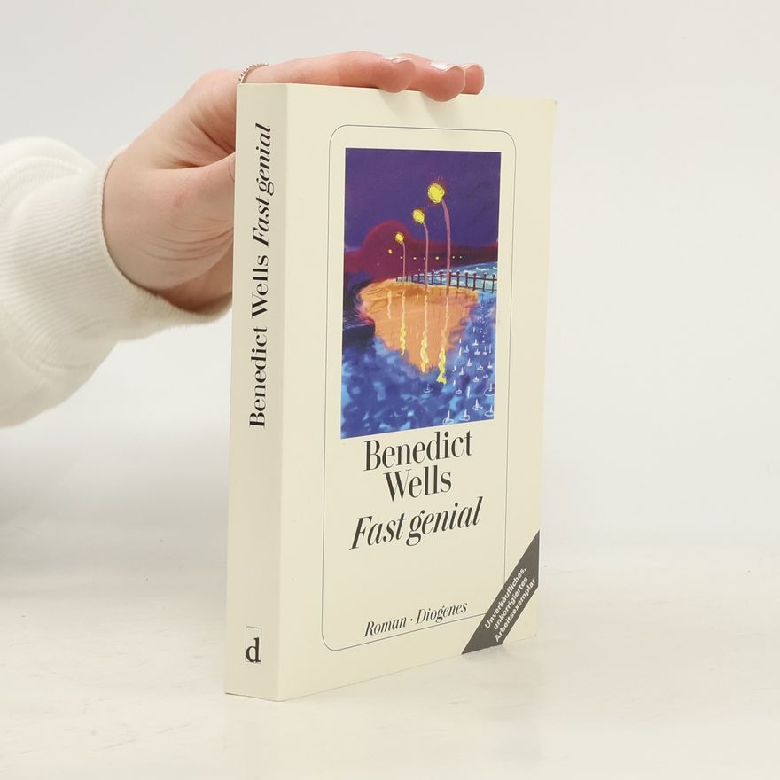 Benedict Wells Fast genial