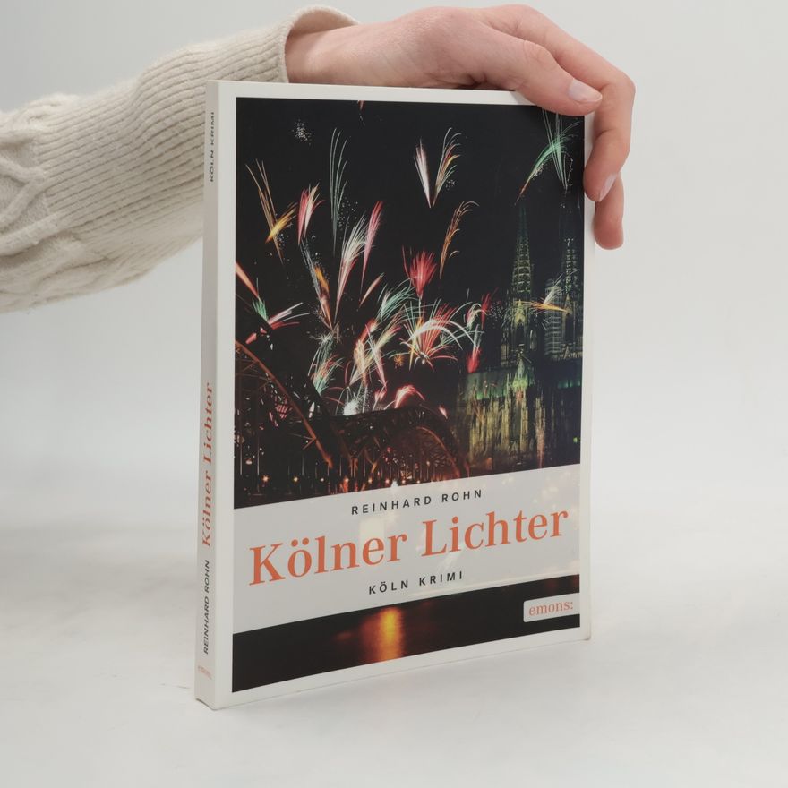 Reinhard Rohn Kölner Lichter