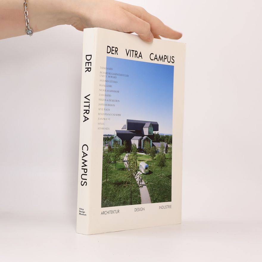 Mateo Kries Der Vitra-Campus