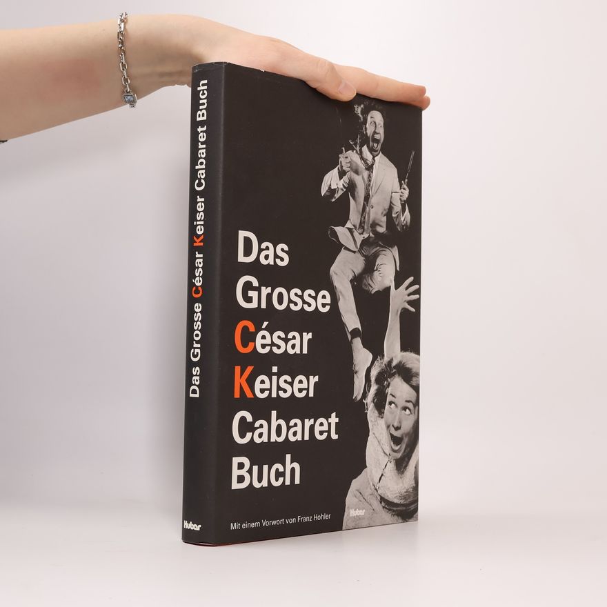 César Keiser Das grosse César-Keiser-Cabaret-Buch