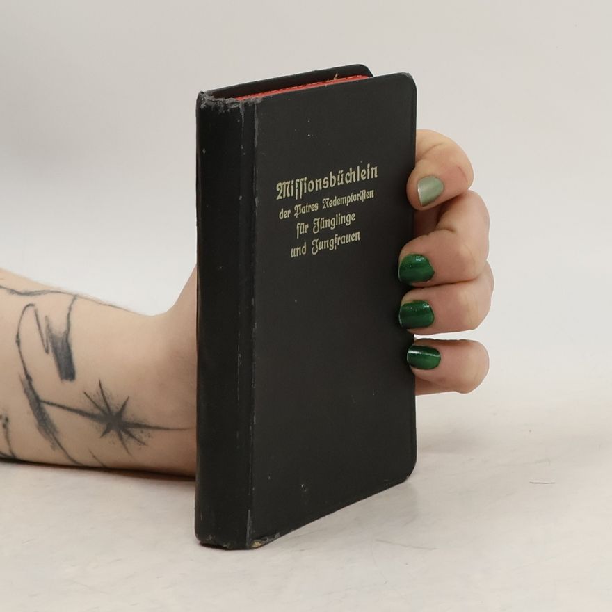 Various authors Missionsbüchlein der Patres Redemptoristen für Junglinge und Jungfrauen