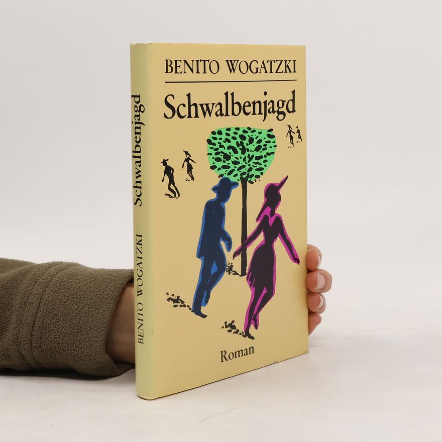 Benito Wogatzki Schwalbenjagd. Roman