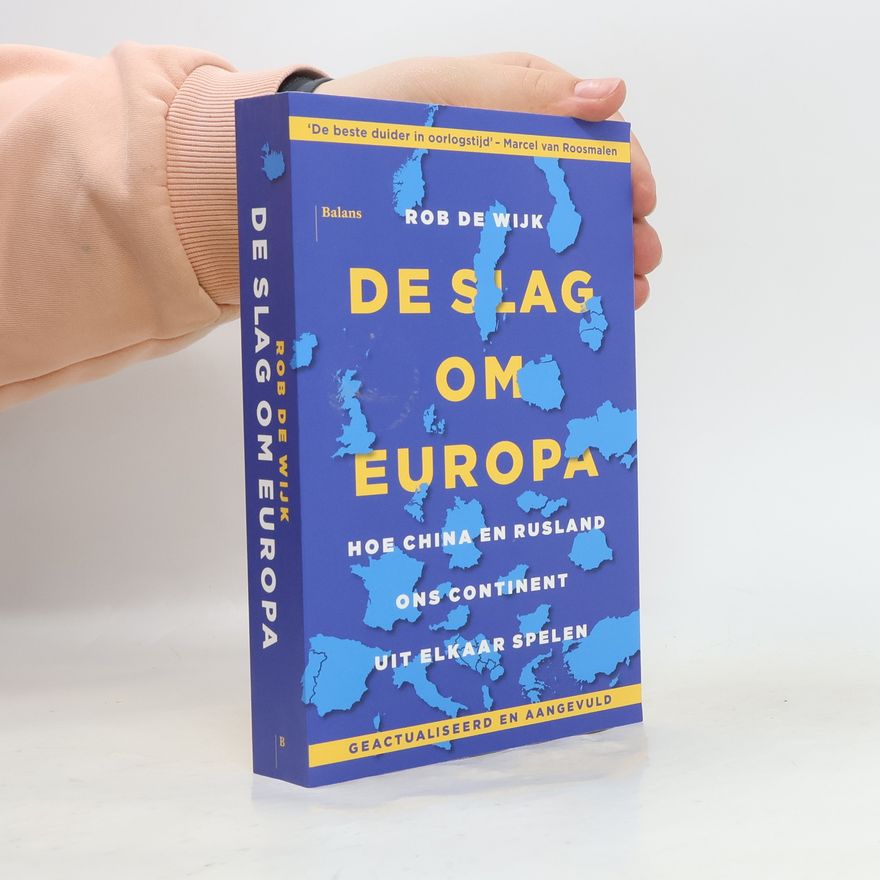 Rob de Wijk De slag om Europa