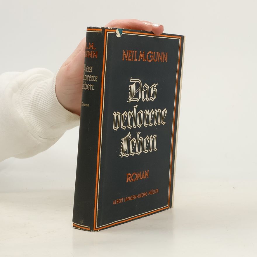 Neil Miller Gunn Das verlorene Leben