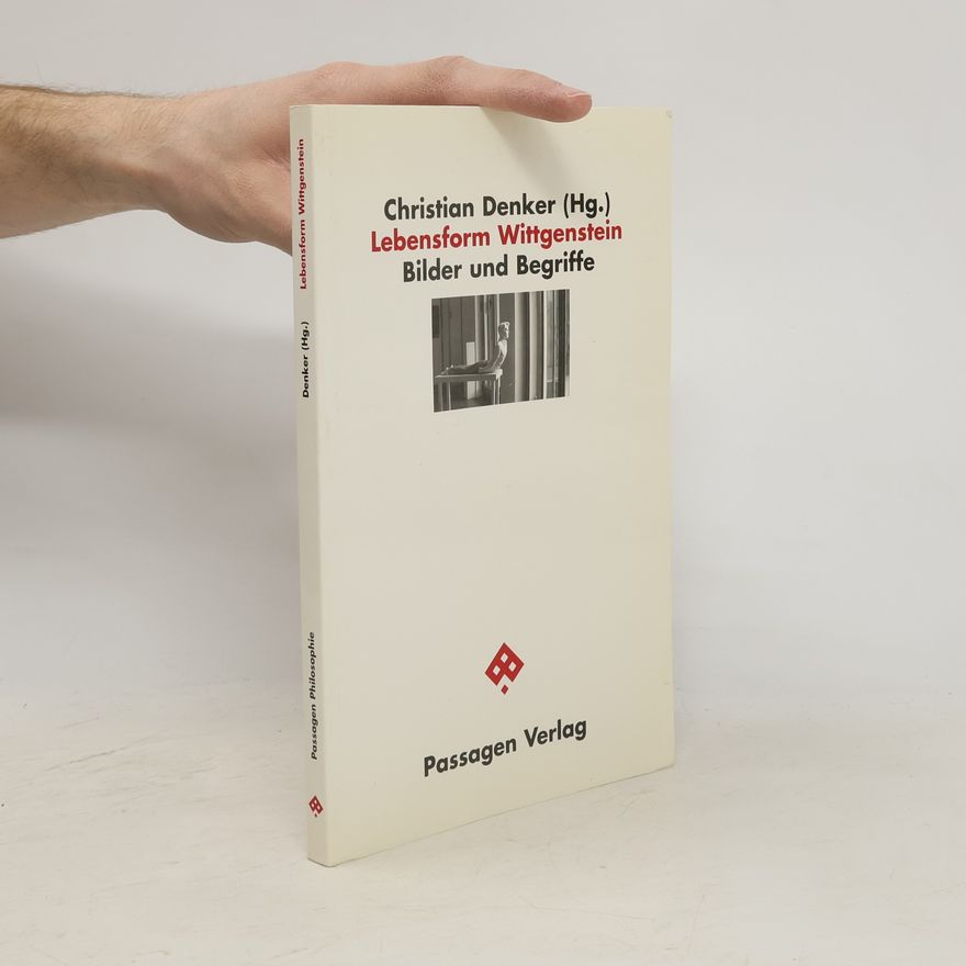 Christian Denker Lebensform Wittgenstein