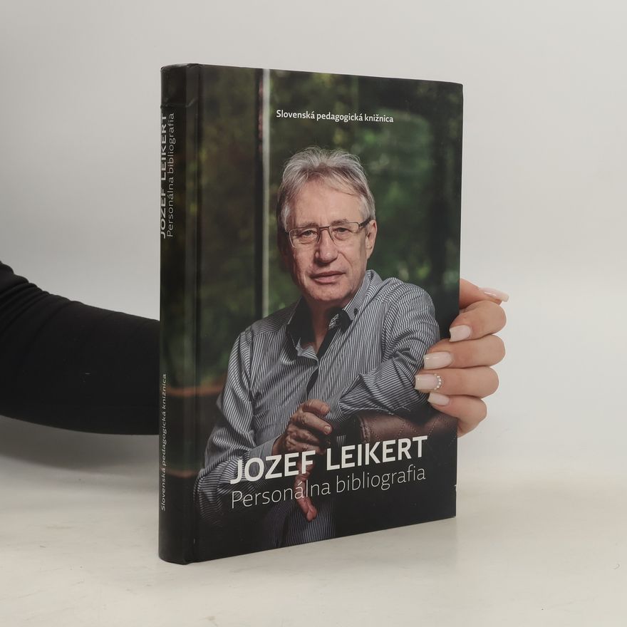 Various authors Jozef Leikert. Personálna bibliografia (1974-2021)