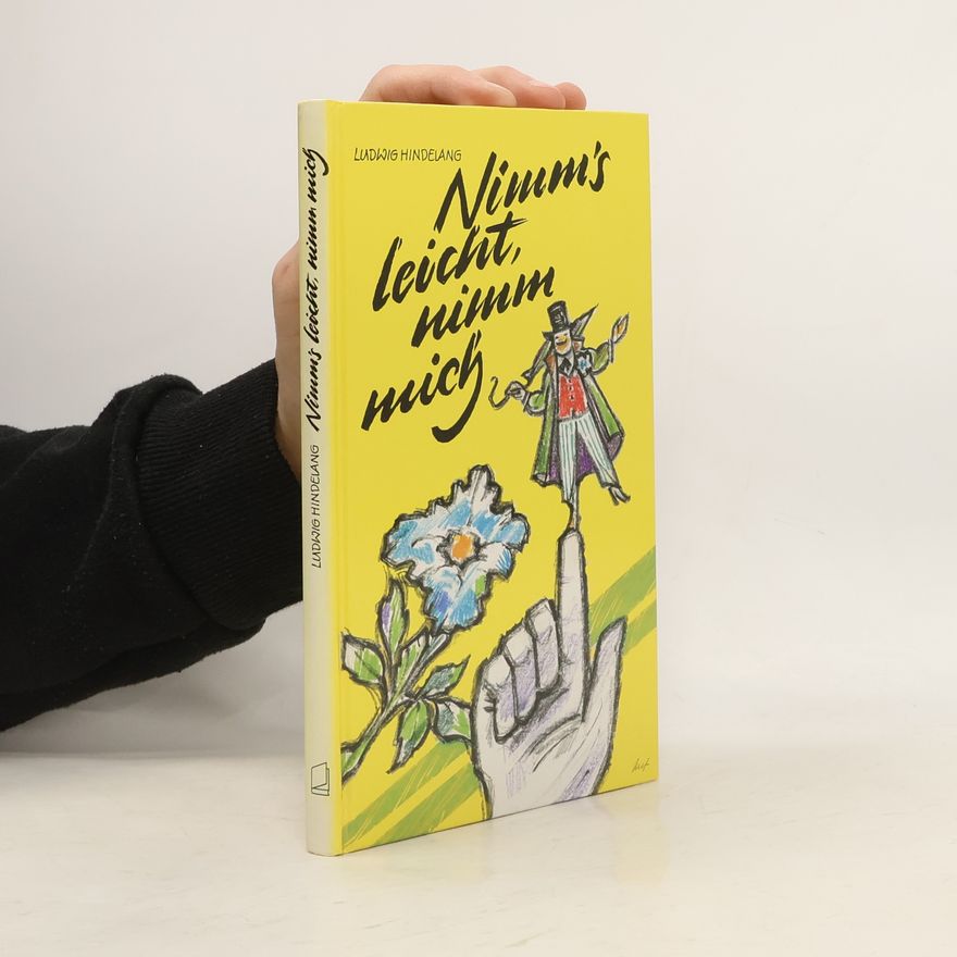 Ludwig Hindelang Nimm's leicht, nimm mich