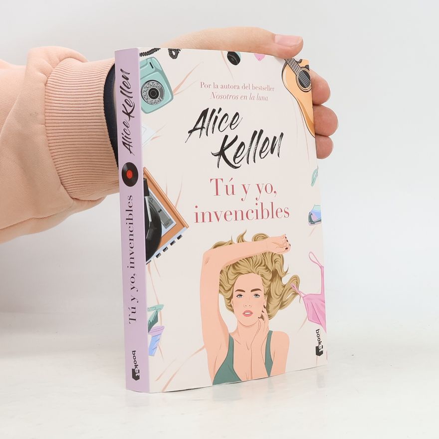 Alice Kellen Tú y yo, invencibles