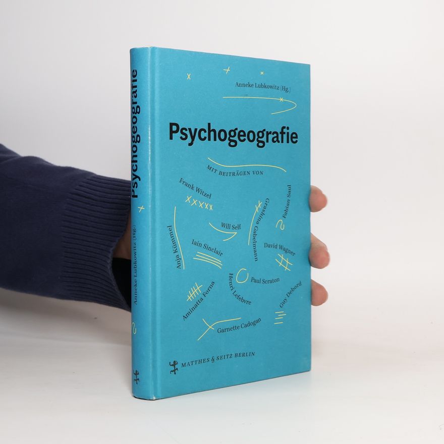 Anneke Lubkowitz Psychogeografie