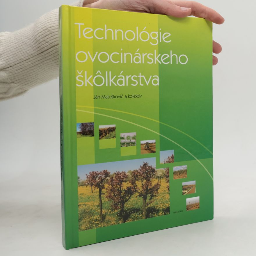 Ján Matuškovič Technológie ovocinárskeho škôlkárstva