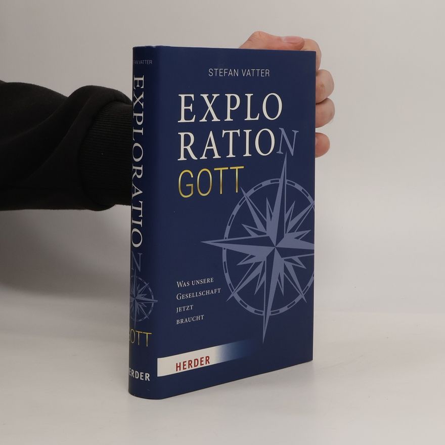 Stefan Vatter Exploration Gott