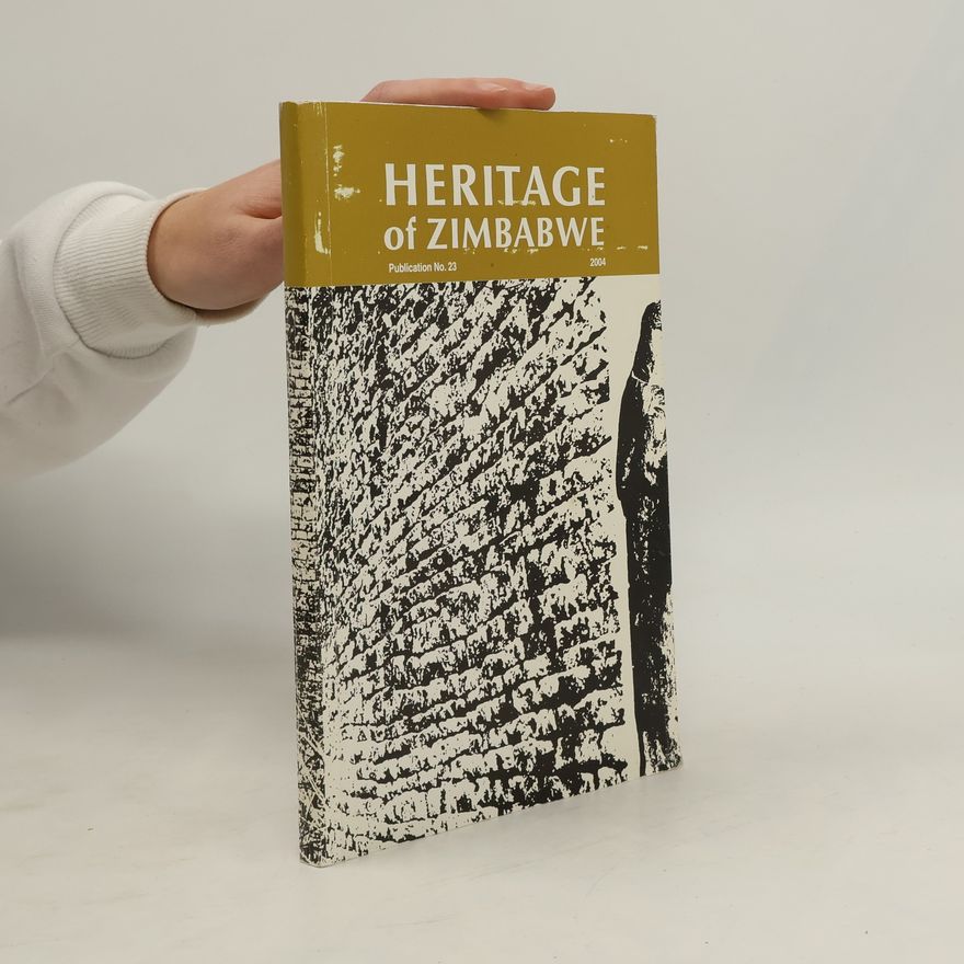 Various authors Heritage of Zimbabwe