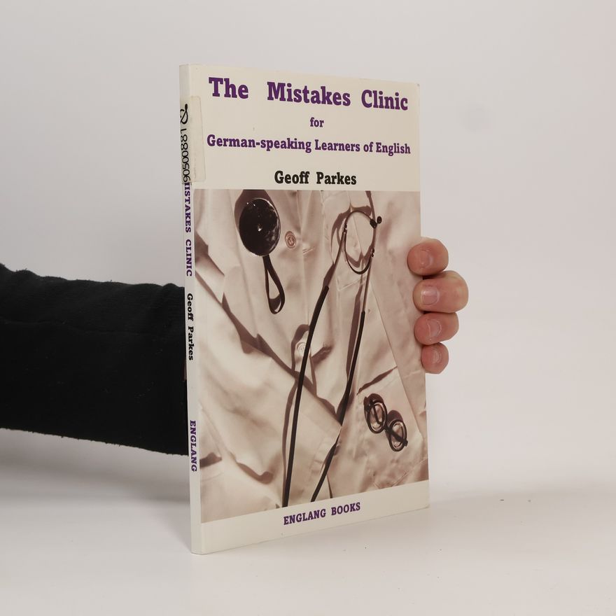 Geoff Parkes The Mistakes Clinic for German-speaking Learners of English