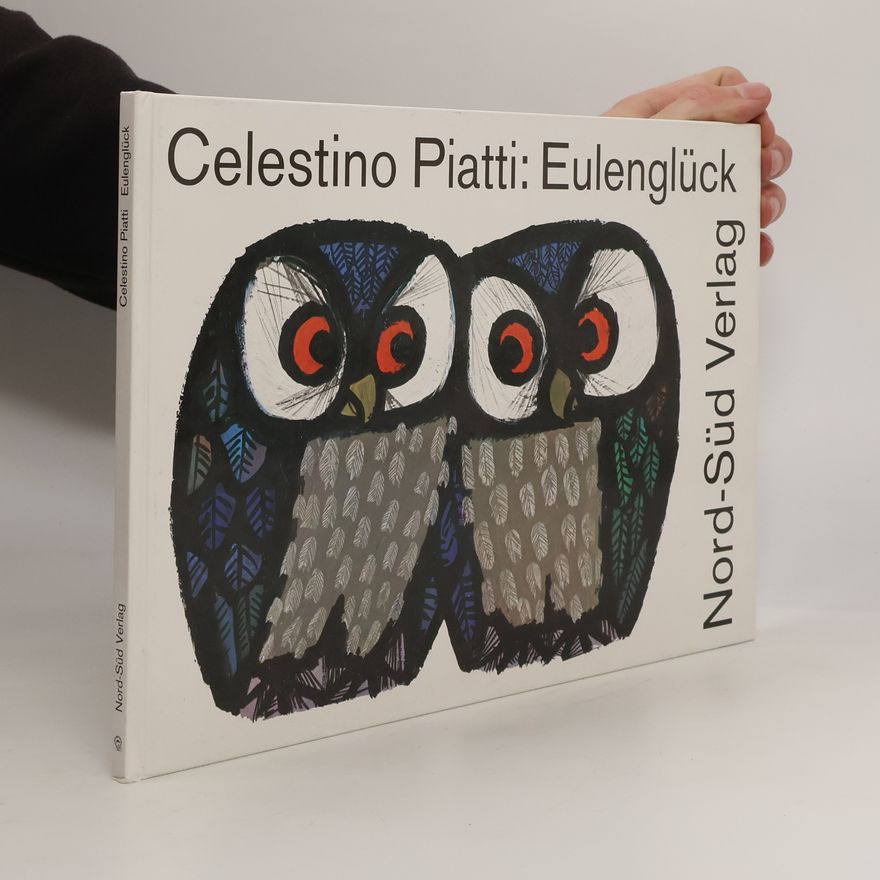 Celestino Piatti Eulenglück.