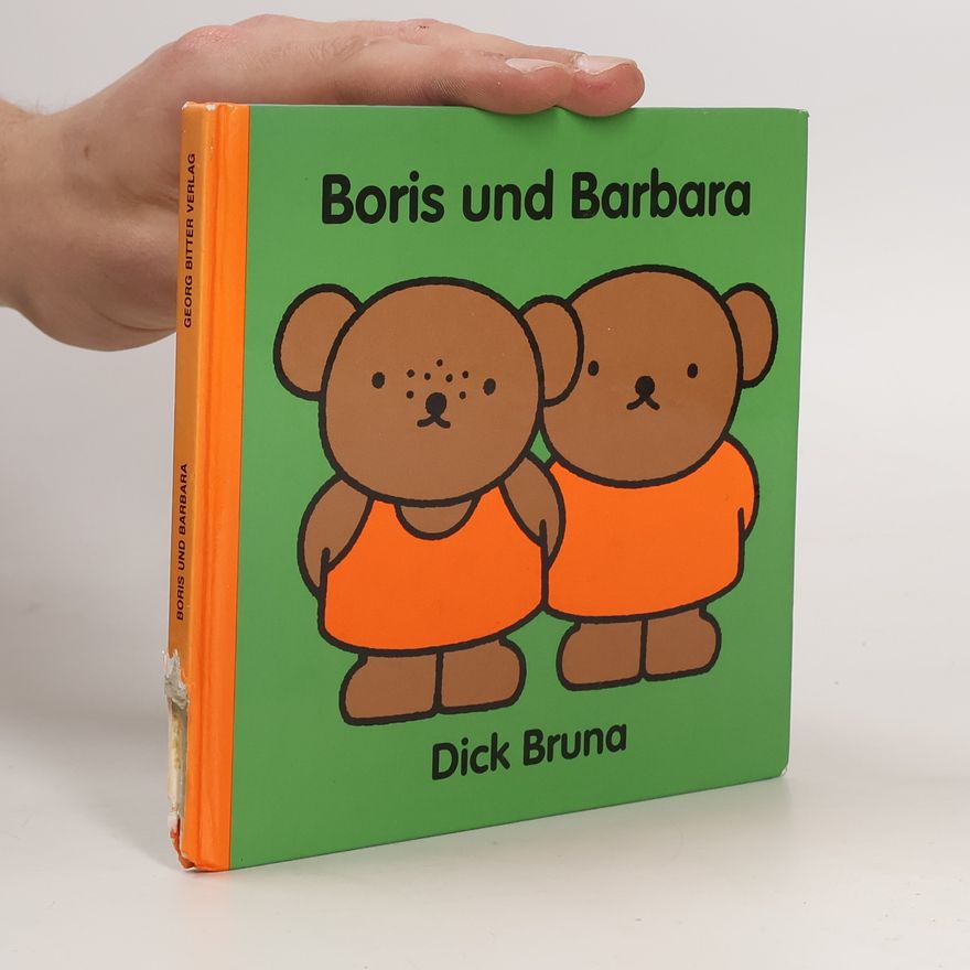 Dick Bruna Boris und Barbara