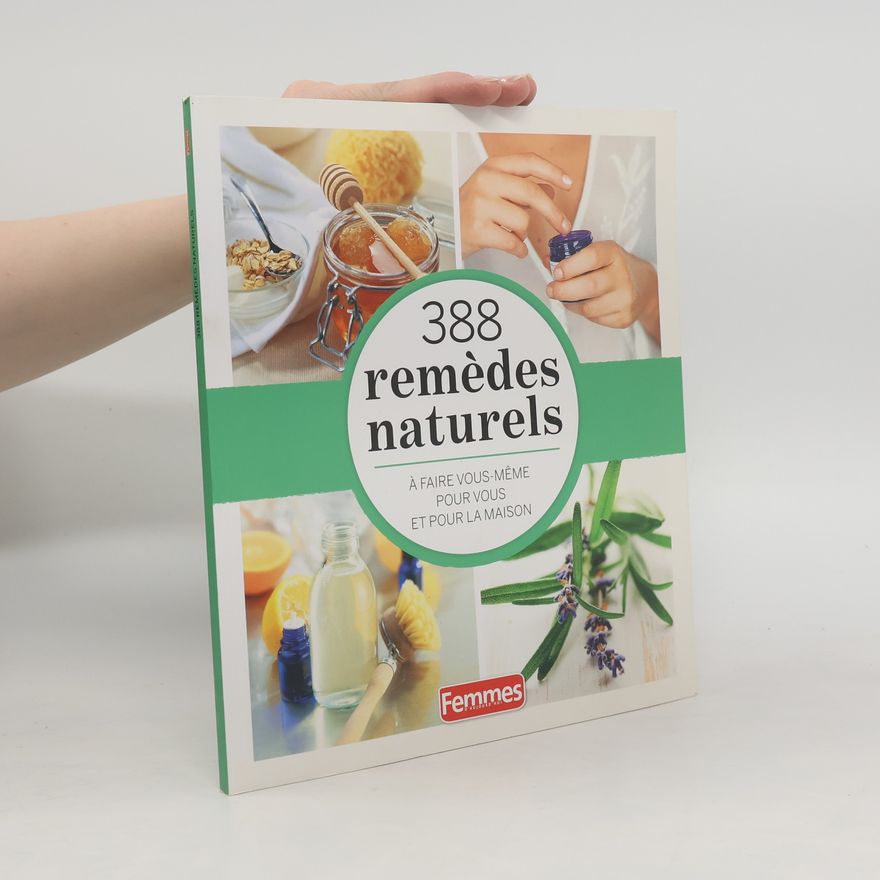 Collectif d'auteurs 388 remèdes naturels