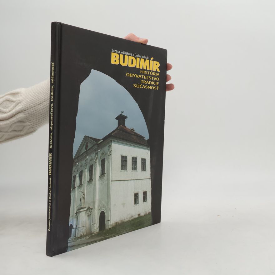Ondrej Jedinák Budimír. História, Obyvateľstvo, Tradície, Súčasnosť