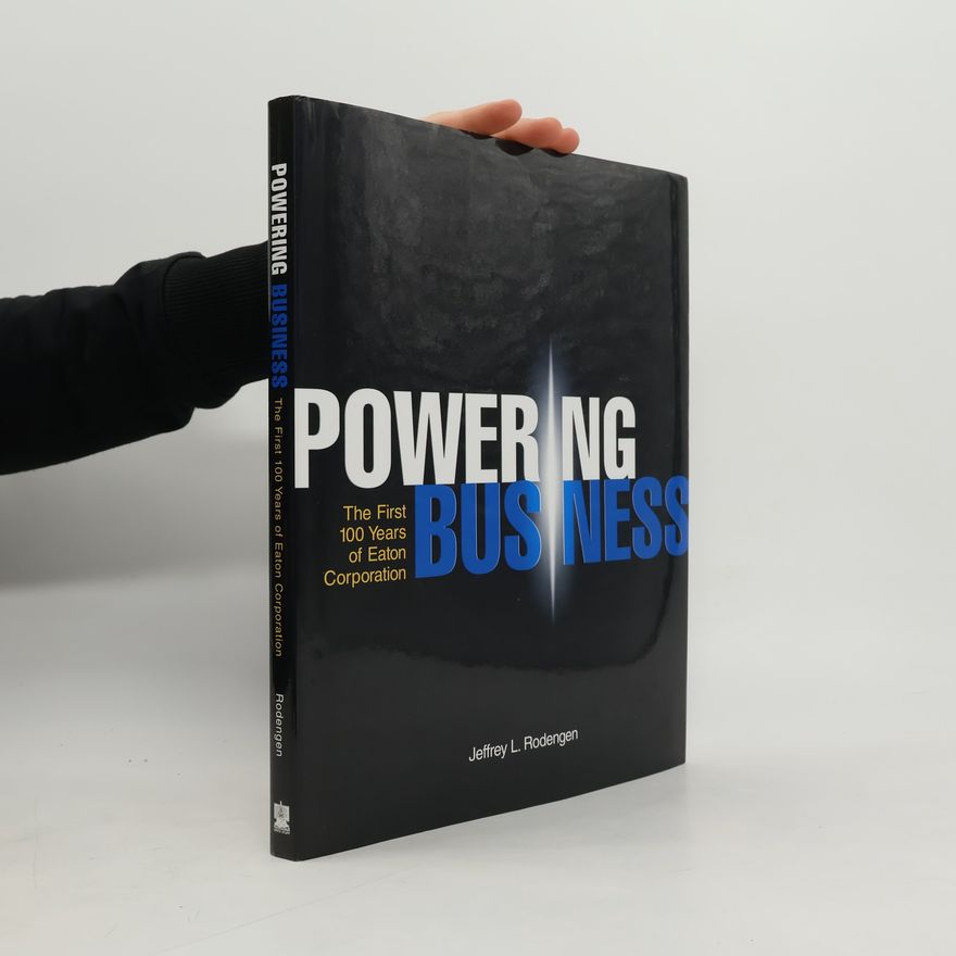 Jeffrey L. Rodengen Powering Business