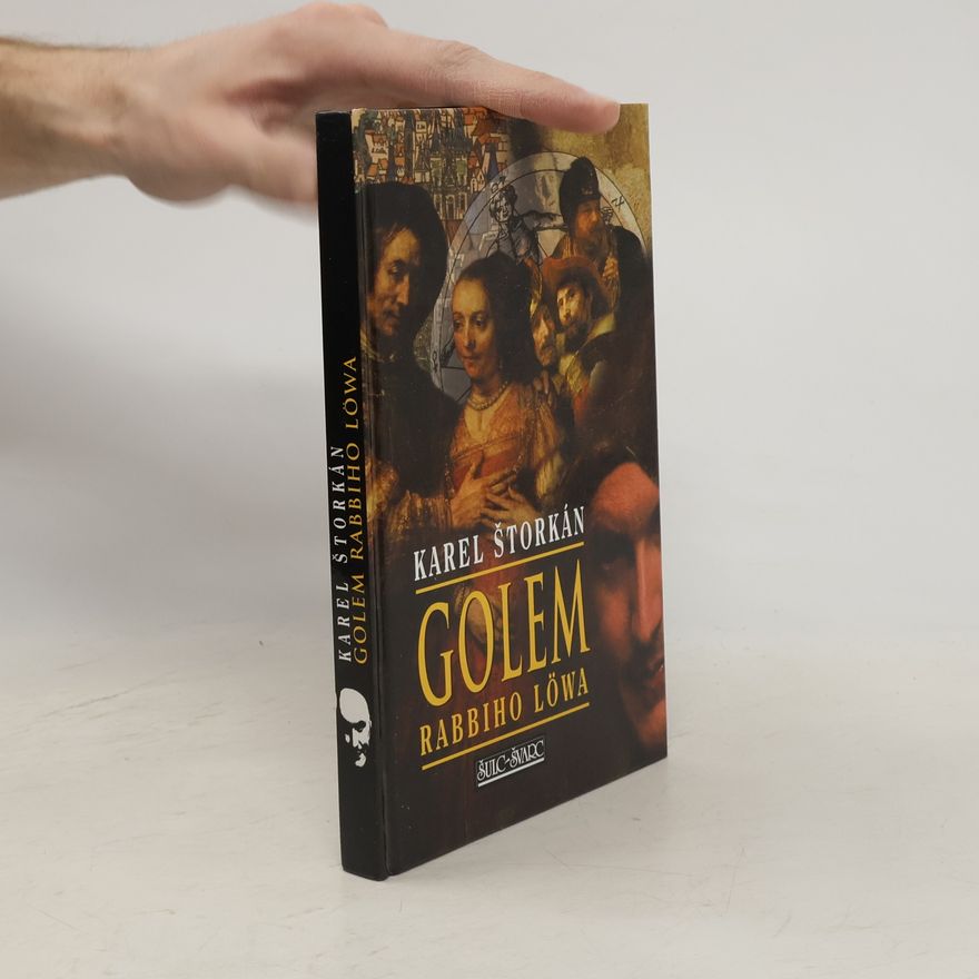 Karel Štorkán Golem rabbiho Löwa