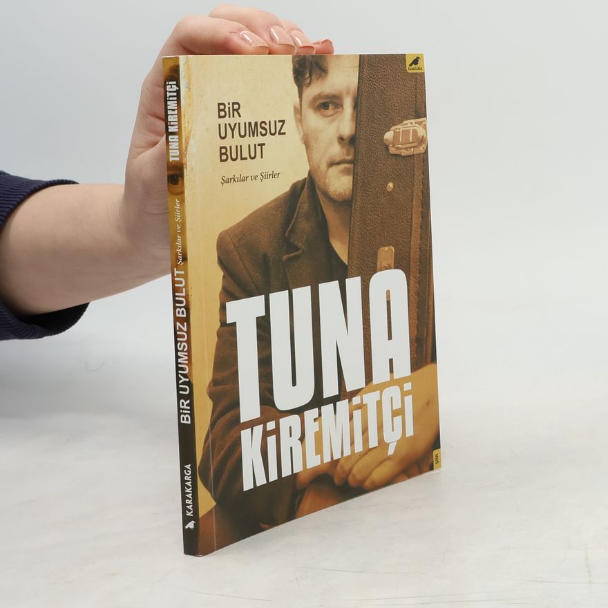 Tuna Kiremitci Bir Uyumsuz Bulut