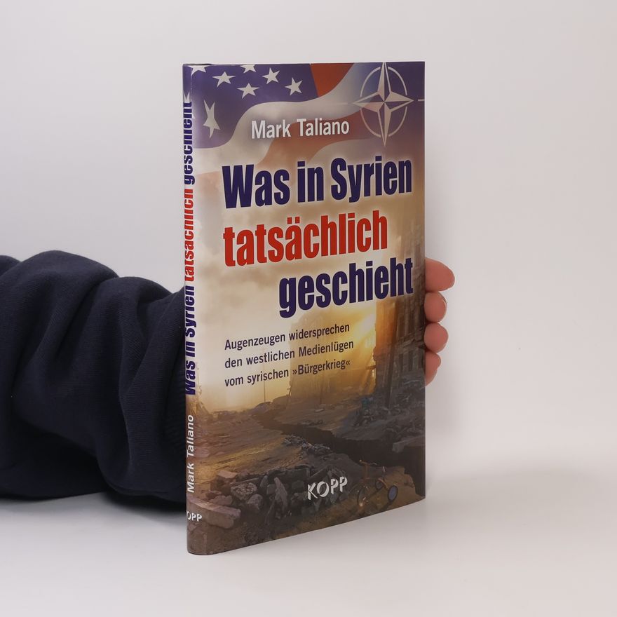 Mark Taliano Was in Syrien tatsächlich geschieht