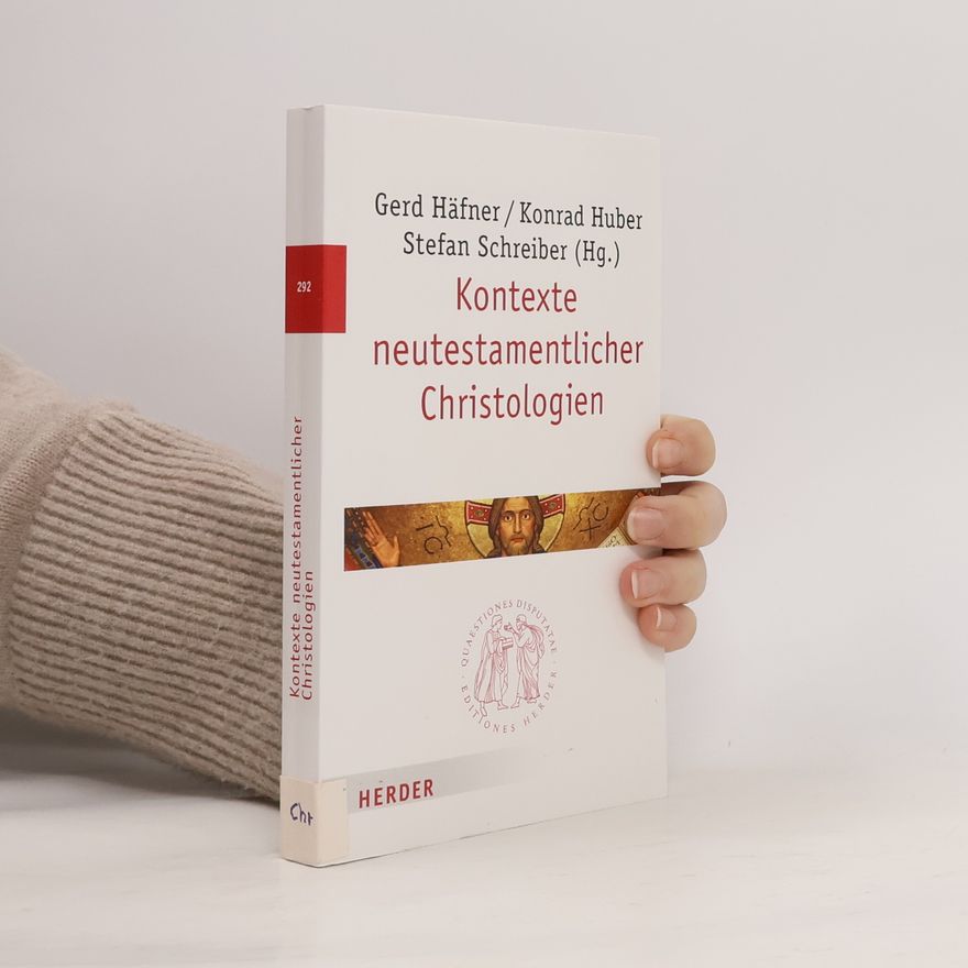 Hans-Georg Gradl Quaestiones Disputatae - 292: Kontexte neutestamentlicher Christologien