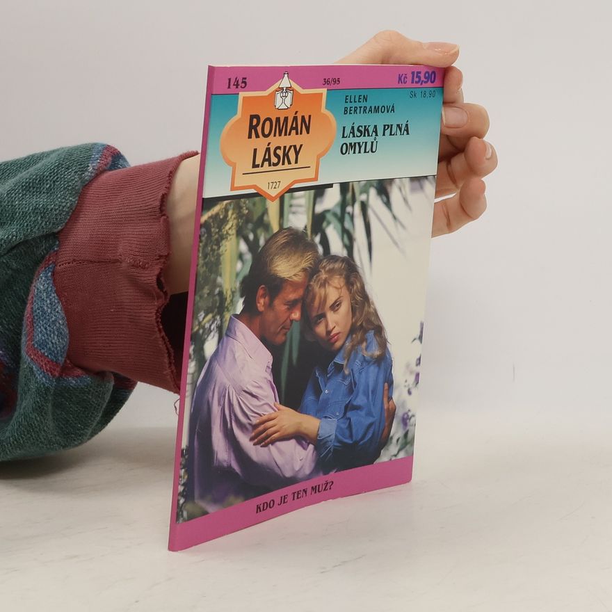 Ellen Bertram Román Lásky - 145: Láska plná omylů