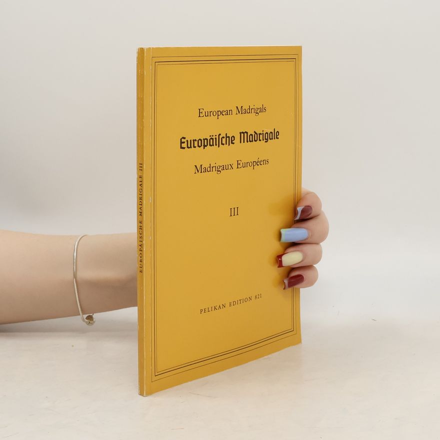 Egon Kraus European Madrigals III. Europäische Madrigale III. Madrigaux Européens III.