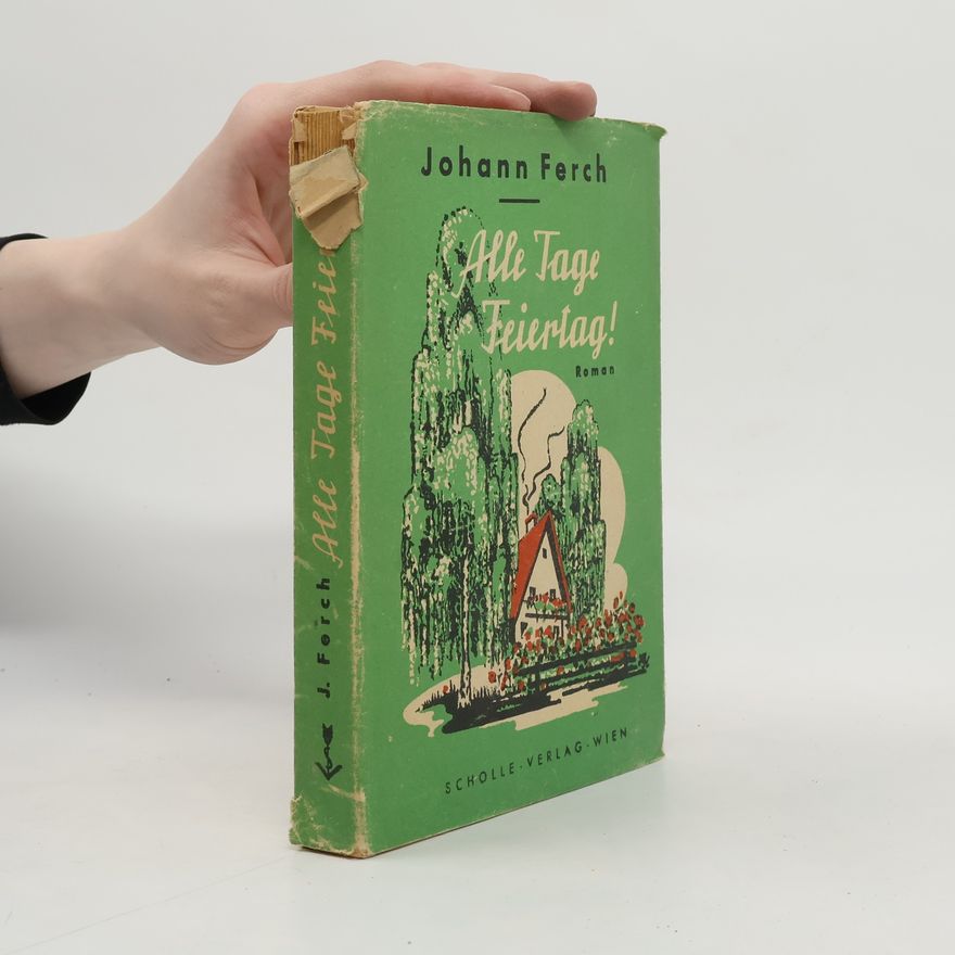 Johann Ferch Alle Tage Feiertag!