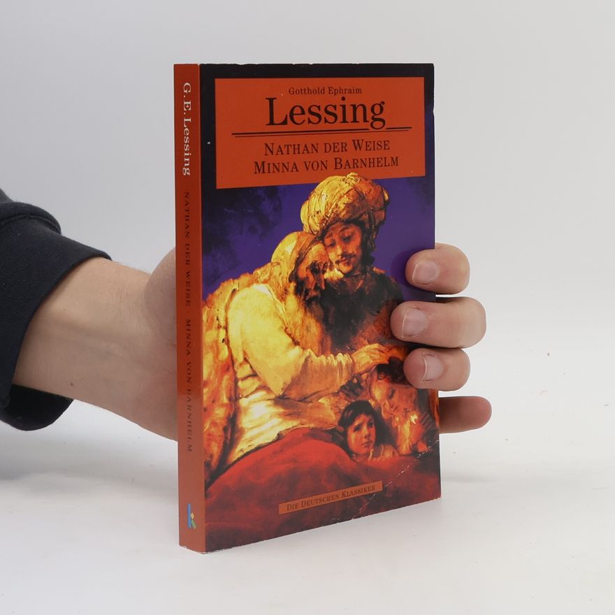Gotthold Ephraim Lessing Nathan der Weise