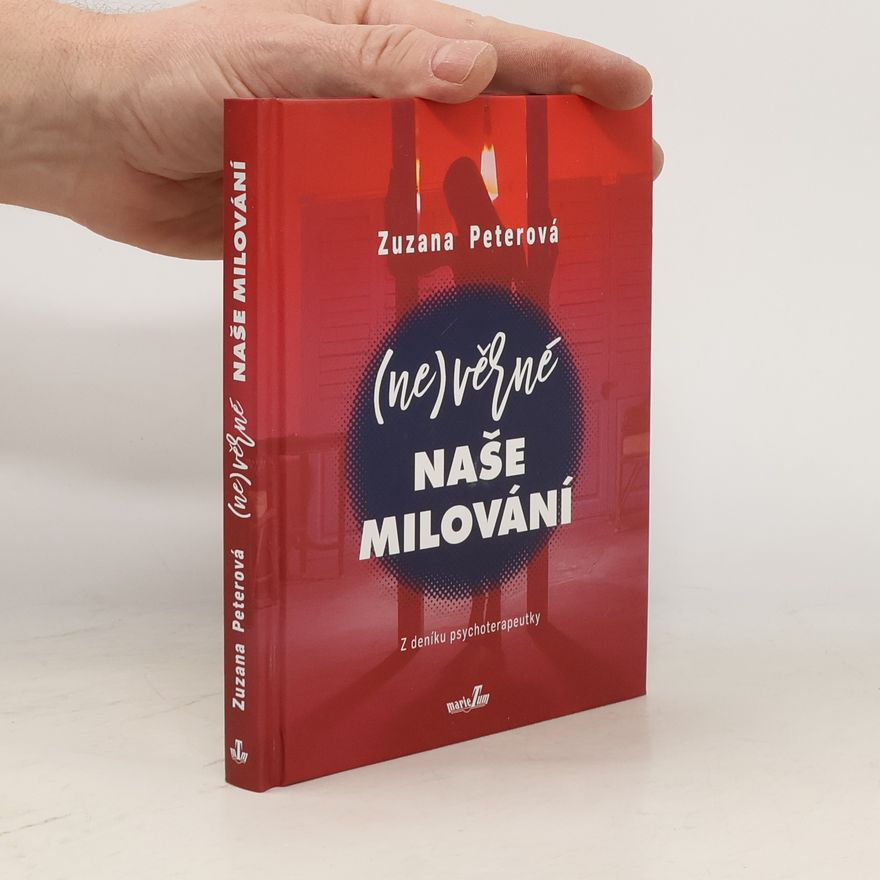 Zuzana Peterová (Ne)věrné naše milování