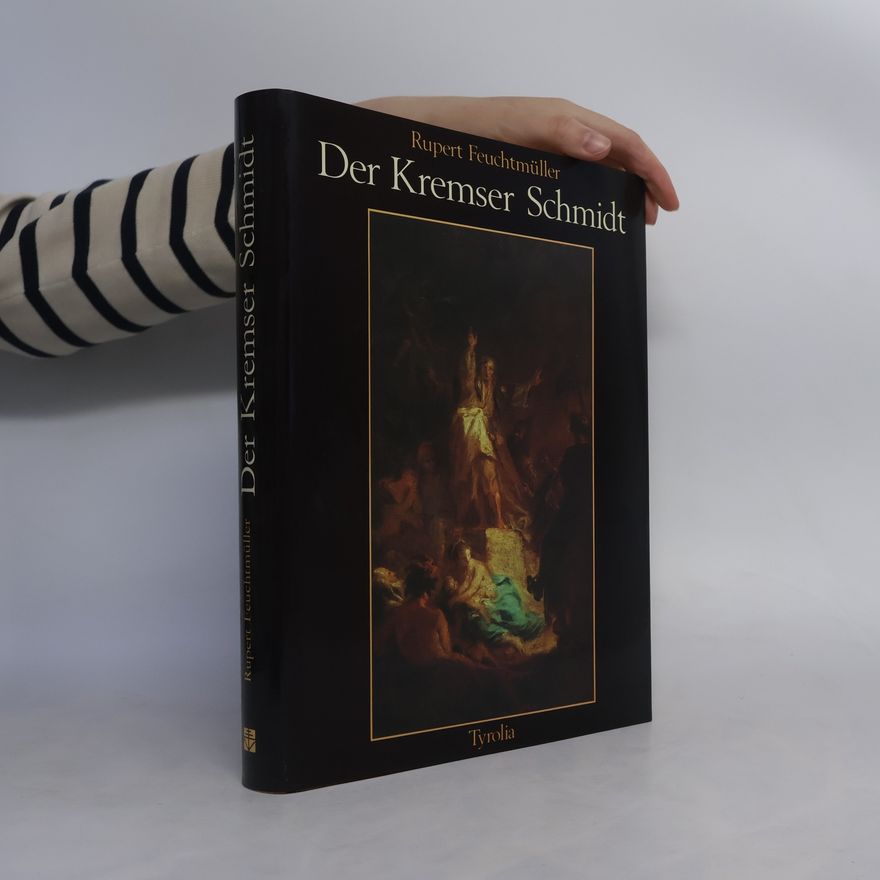 Rupert Feuchtmüller Der Kremser Schmidt