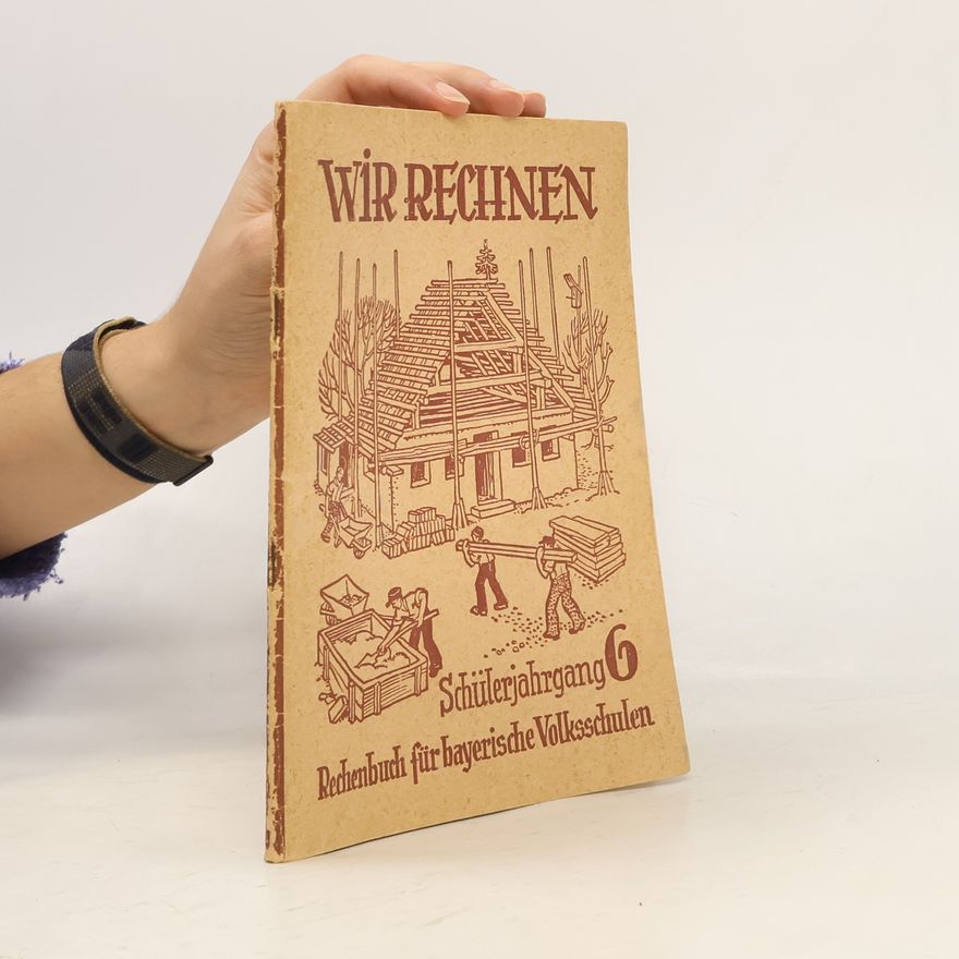 Various authors Wir Rechnen. Schülerjahrgang 6.