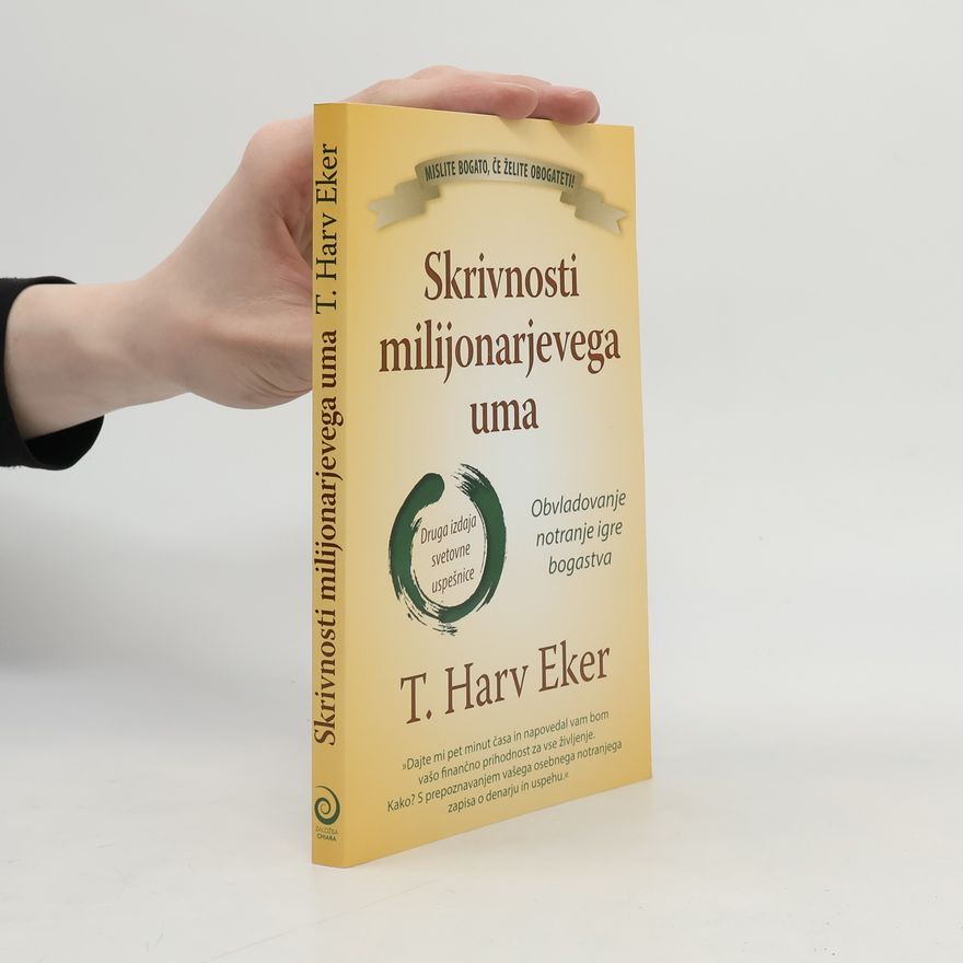 Harv Eker Skrivnosti milijonarjevega uma