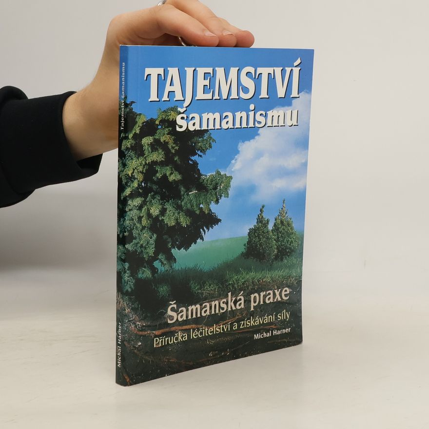 Michael J. Harner Tajemství šamanismu