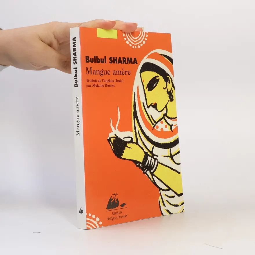 Mangue amère | Bulbul Sharma | French | Book