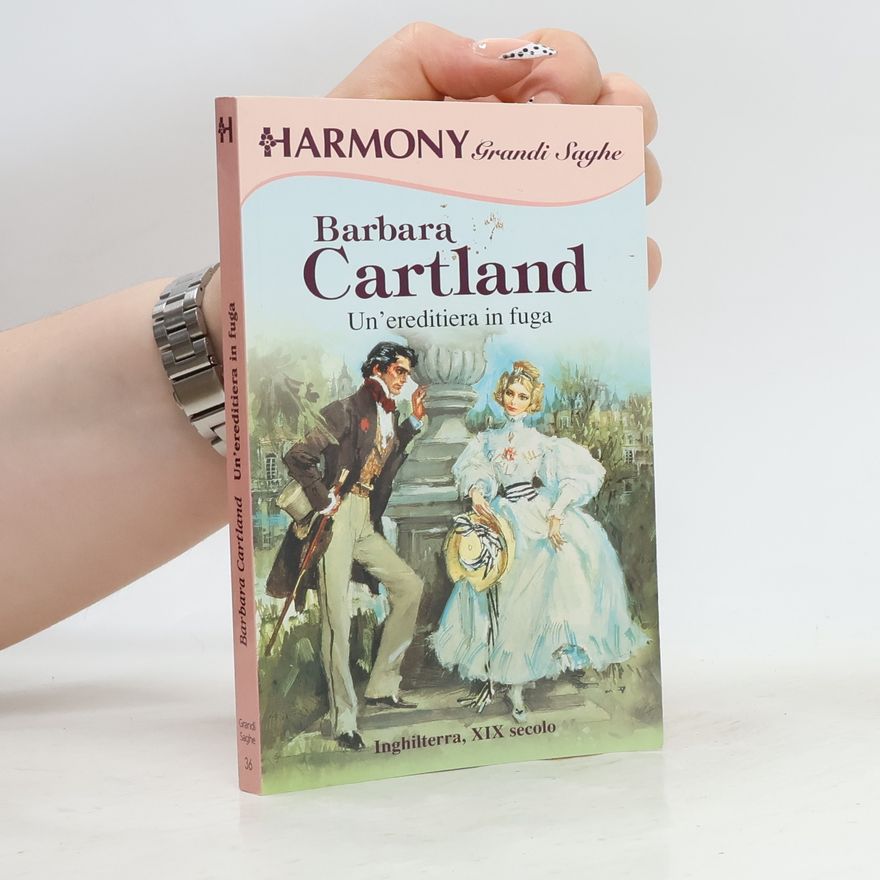 Barbara Cartland Harmony 36. Un'ereditiera in fuga