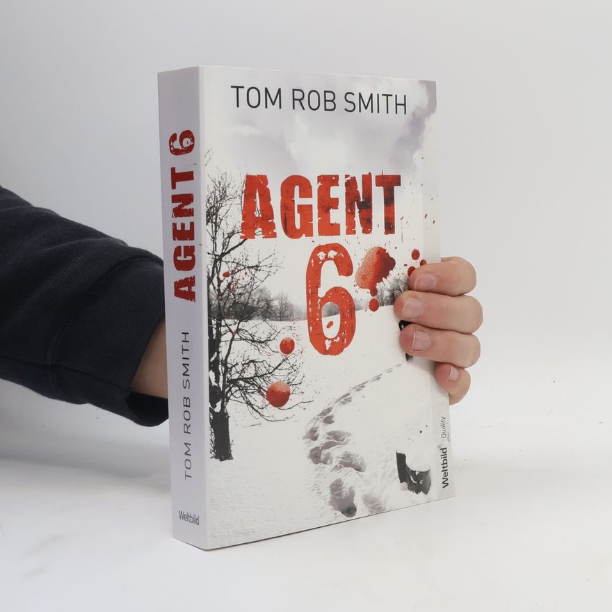 Tom Rob Smith Agent 6