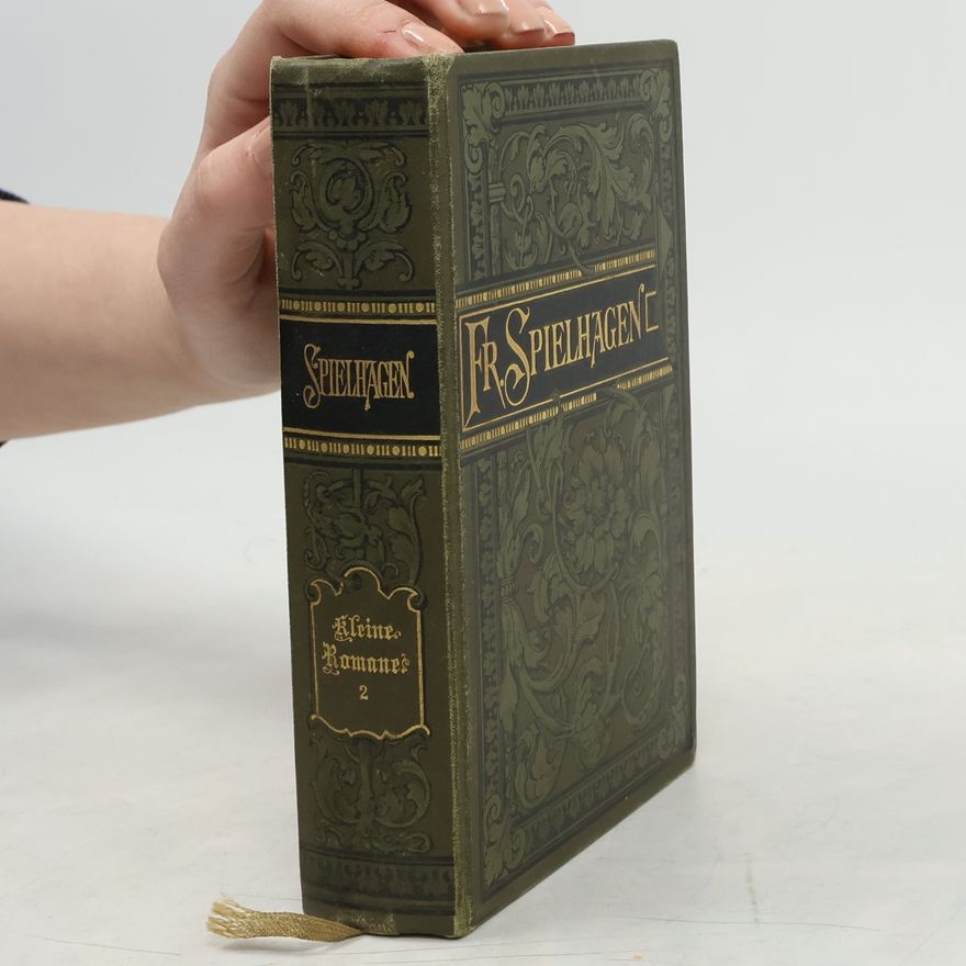 Friedrich Spielhagen Sämtliche Romane. Kleine Romane 2